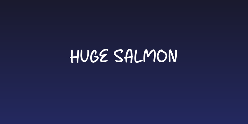 Huge Salmon Social Header