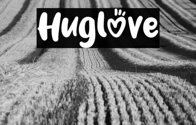 Huglove Font examples