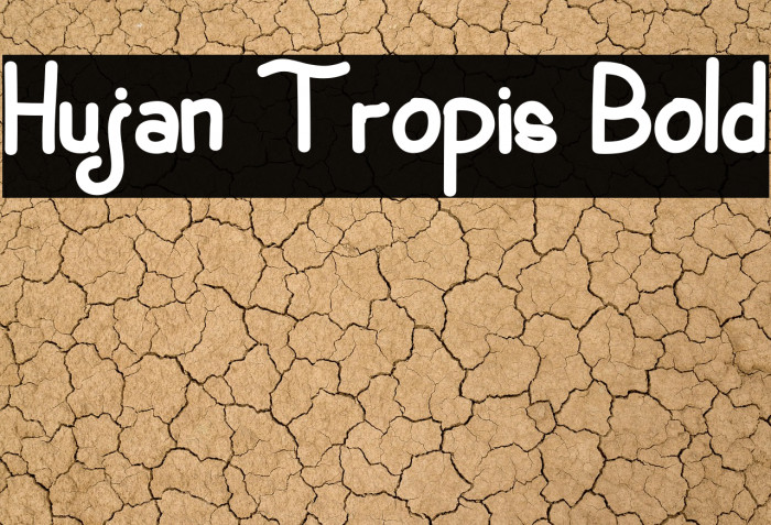 Hujan Tropis Bold Example 2