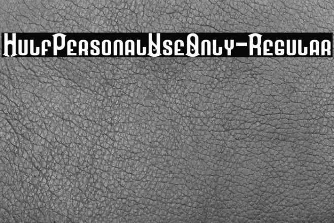 HulfPersonalUseOnly-Regular Font examples
