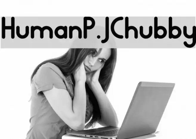 HumanP.J-Chubby Font examples
