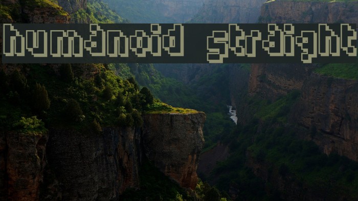 Humanoid straight Font examples