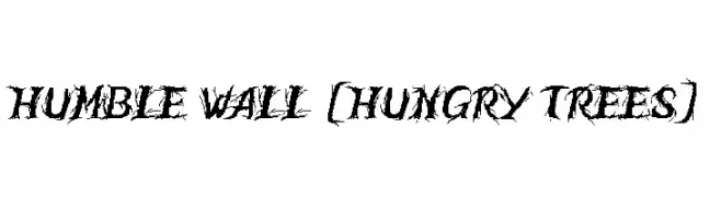 Humble Wall [Hungry Trees]  Free Fonts Download