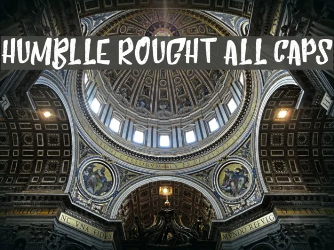 Humblle Rought All Caps Example 3