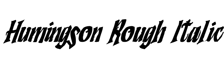 Humingson Rough Italic  Free Fonts Download