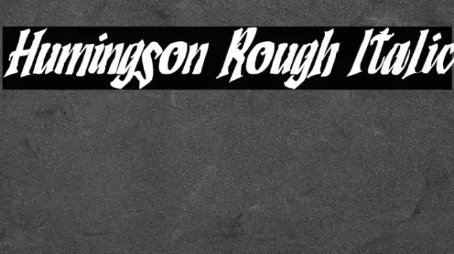 Humingson Rough Italic Font examples