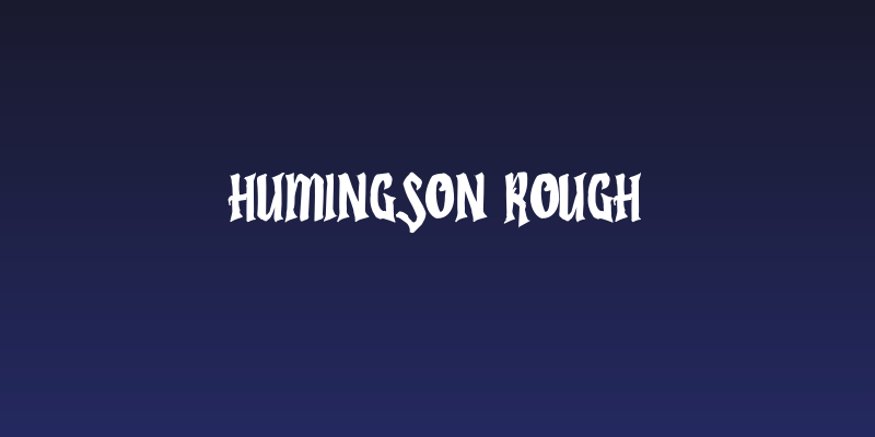 Humingson Rough Social Header