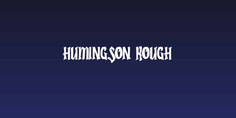Humingson Rough Social Header