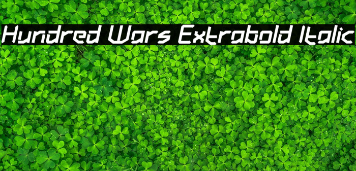Hundred Wars Extrabold Italic Example 3