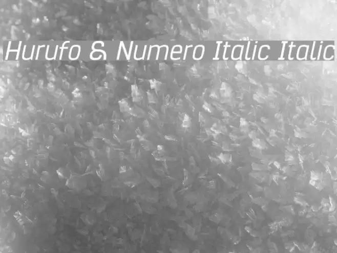 Hurufo & Numero Italic Italic Font examples