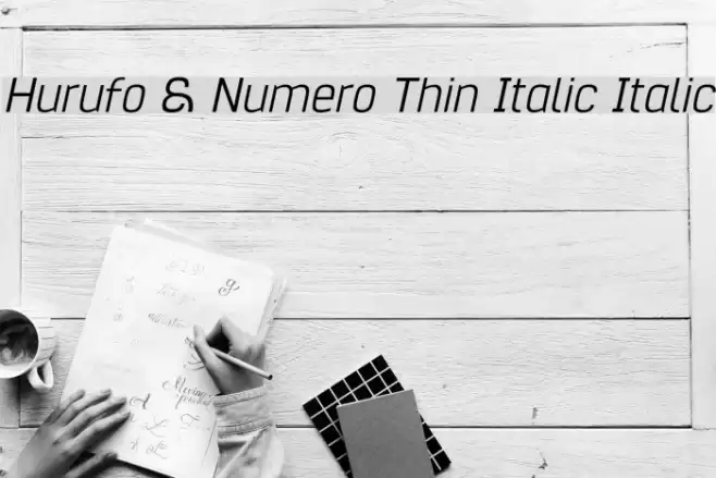 Hurufo & Numero Thin Italic Italic Font examples
