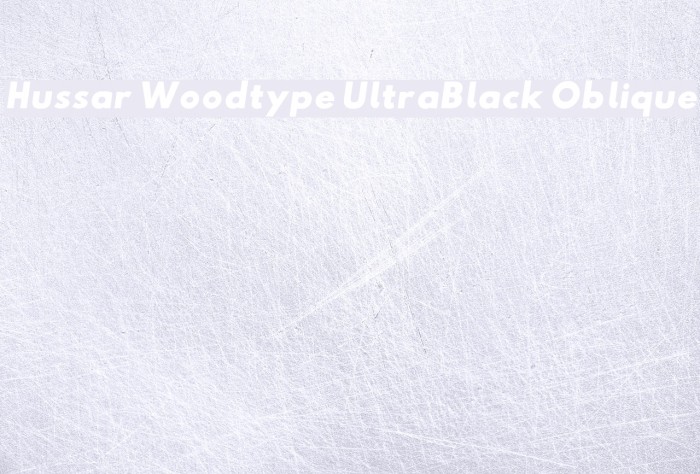 Hussar Woodtype UltraBlack Oblique Font examples