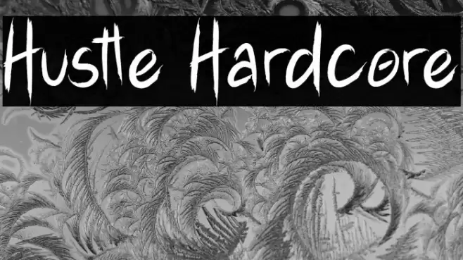 Hustle Hardcore Font examples