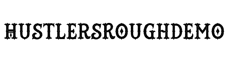 HustlersRoughDemo Font
