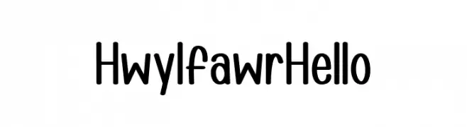 Hwyl fawr Hello Font