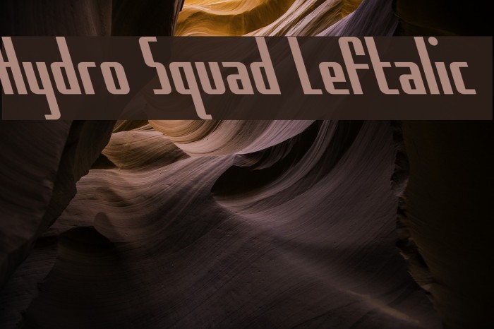Hydro Squad Leftalic Font examples