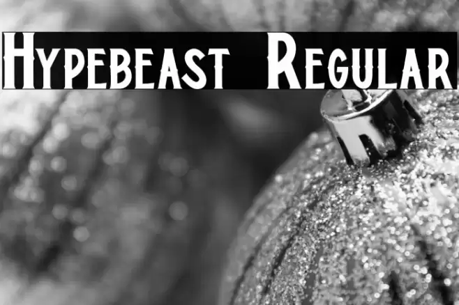 Hypebeast Regular Font examples