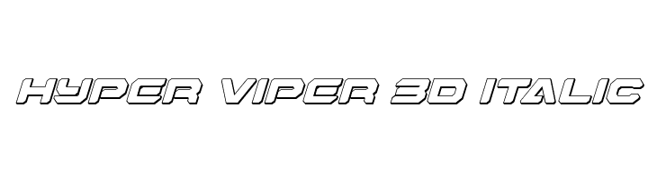 Hyper Viper 3D Italic  لخطوط تنزيل