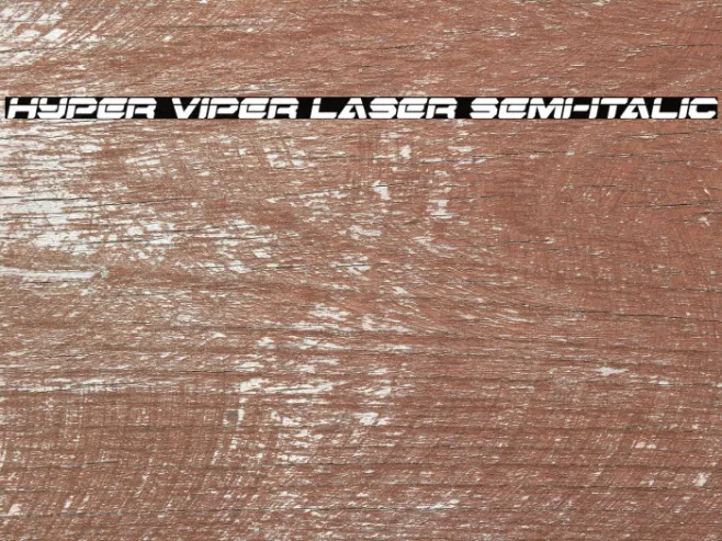 Hyper Viper Laser Semi-Italic Example 1