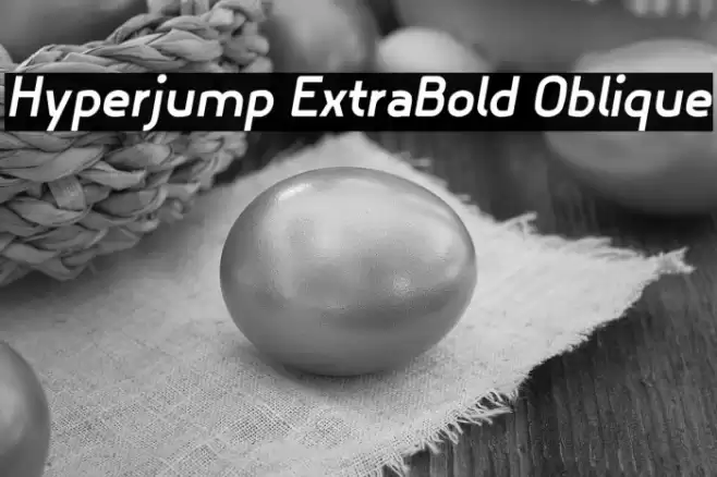 Hyperjump ExtraBold Oblique Font examples