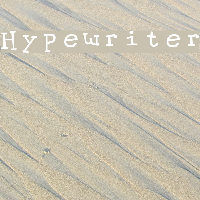Hypewriter Font examples