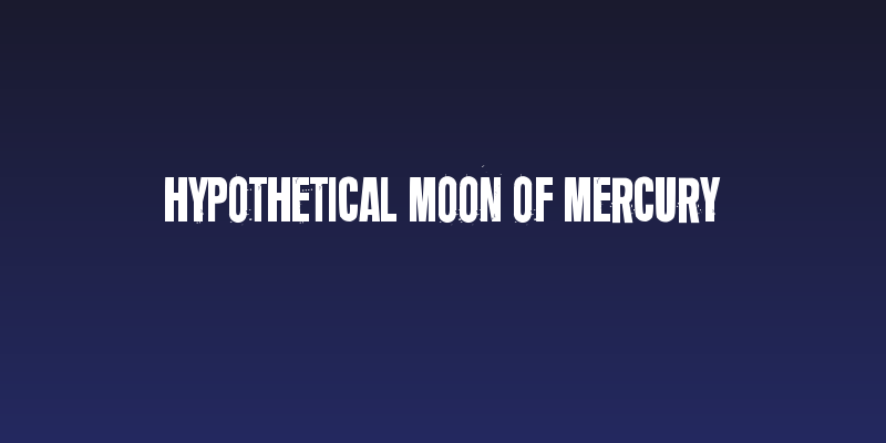 Hypothetical moon of Mercury Social Header