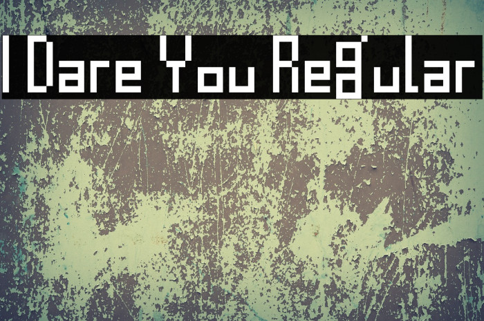 I Dare You Regular Font examples