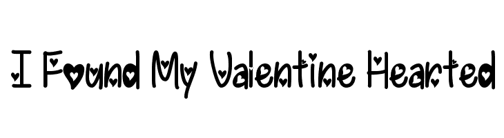 I Found My Valentine Hearted Font