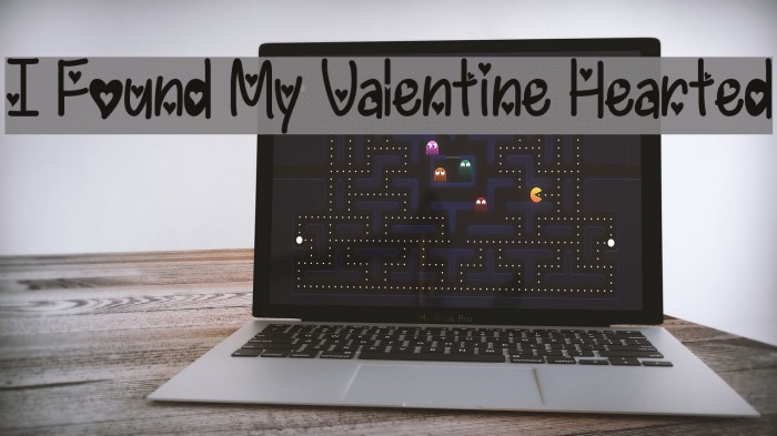 I Found My Valentine Hearted Font examples