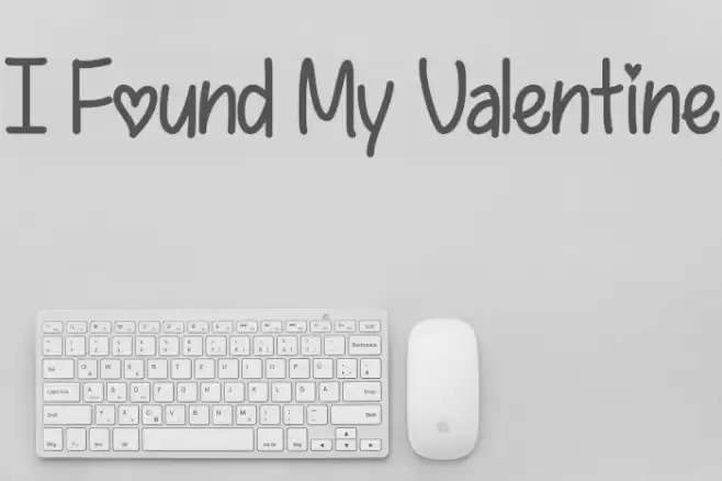 I Found My Valentine Font examples