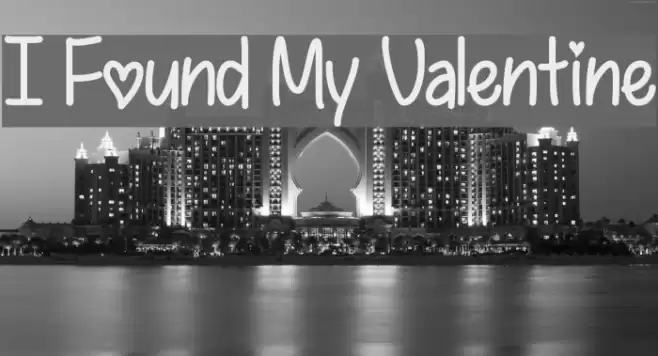 I Found My Valentine Font examples