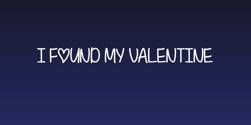 I Found My Valentine Social Header