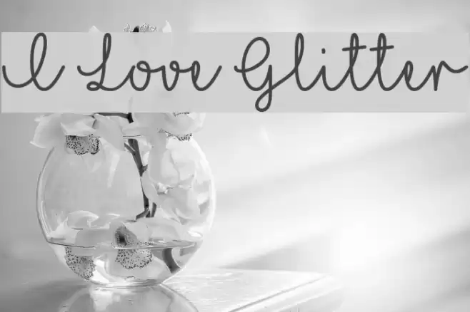 I Love Glitter Font examples