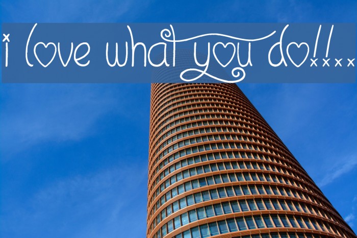 I Love What You Do!!.. Font examples