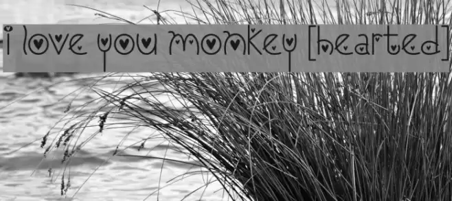 I Love You Monkey [Hearted] Font examples