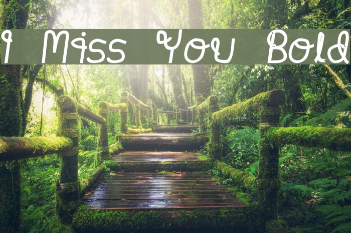I Miss You Bold Font examples
