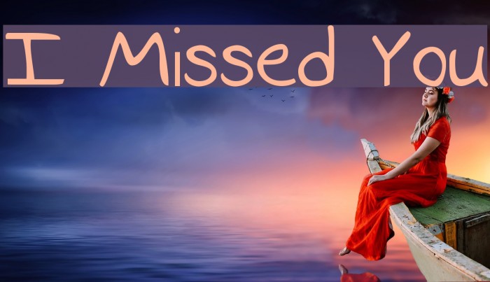 I Missed You Font examples