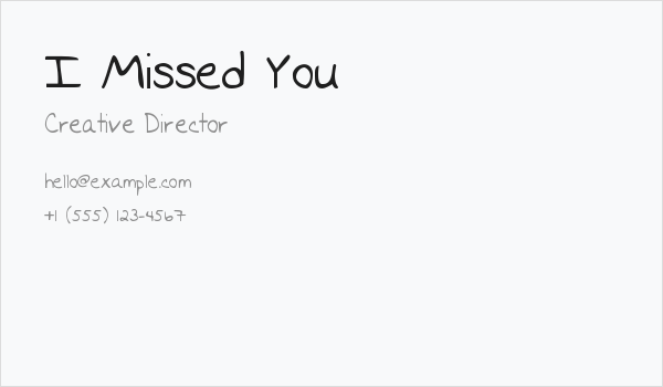 I Missed You Business Card