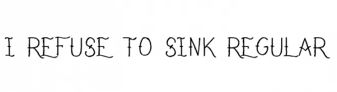 I Refuse To Sink Regular  Descarca Fonturi Gratis