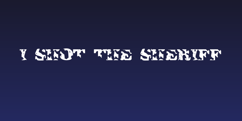 I Shot The Sheriff Social Header