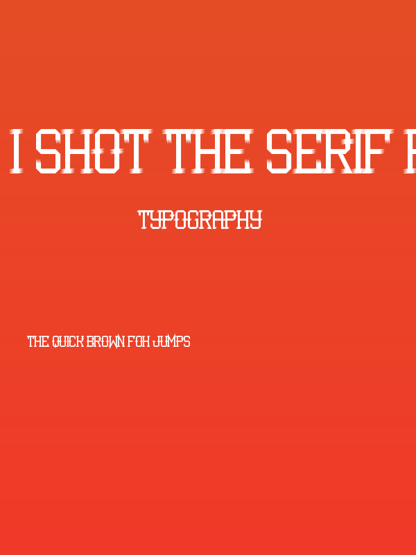 I Shot the Serif Regular Poster