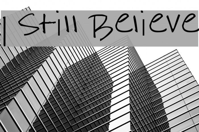 I Still Believe Font examples