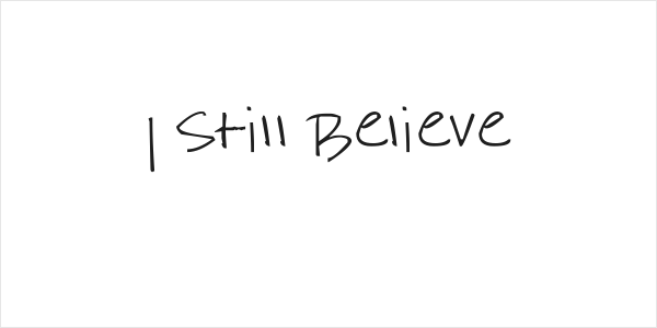 I Still Believe Logo