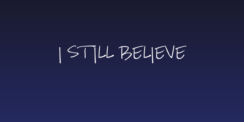 I Still Believe Social Header