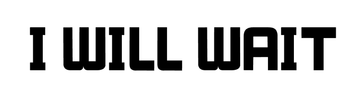 I WILL WAIT  Fuentes Gratis Descargar