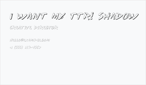 I Want My TTR! Shadow Business Card