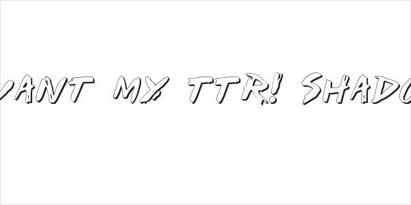 I Want My TTR! Shadow Logo