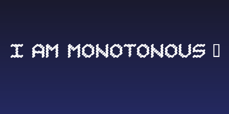 I am Monotonous 1 Social Header