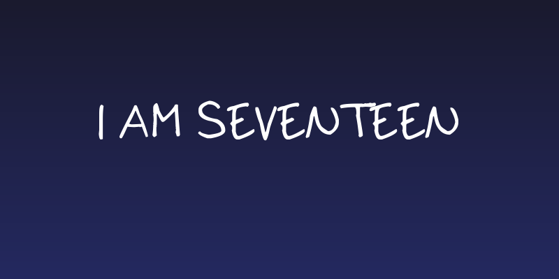 I am Seventeen Social Header