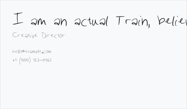 I am an actual Train, believe it or not, believe it or not Business Card